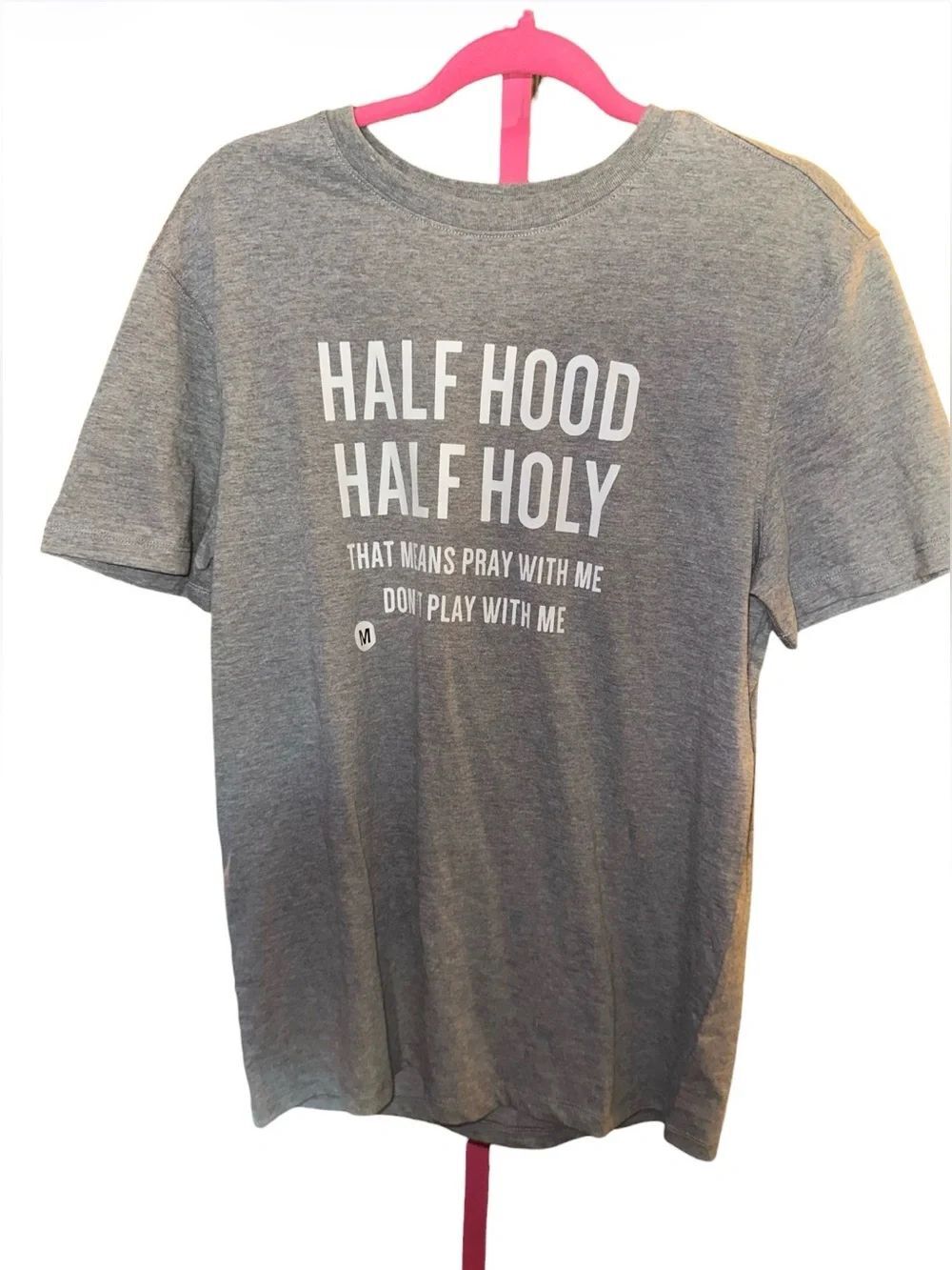 Gray Graphic Tee "Half Hood Half Holy" Size Medium.